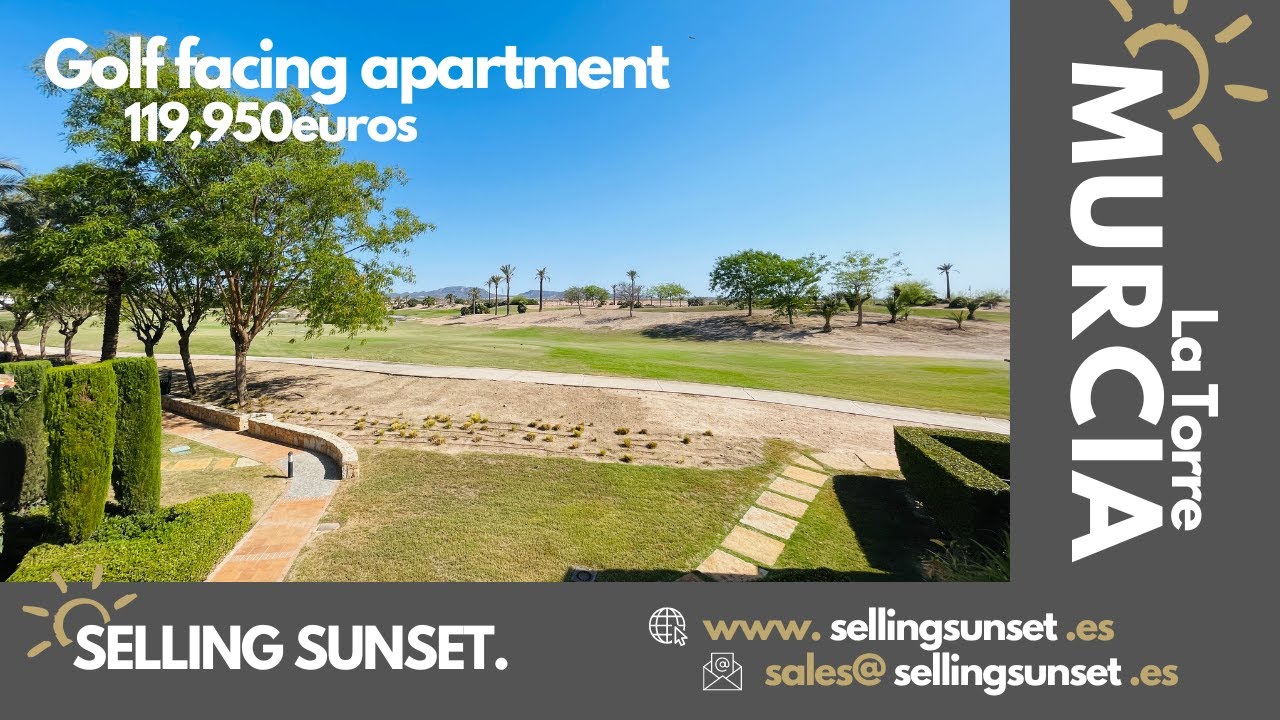 Selling Sunset Murcia, Spain - Golf Facing Apartment - La Torre Golf Resort
