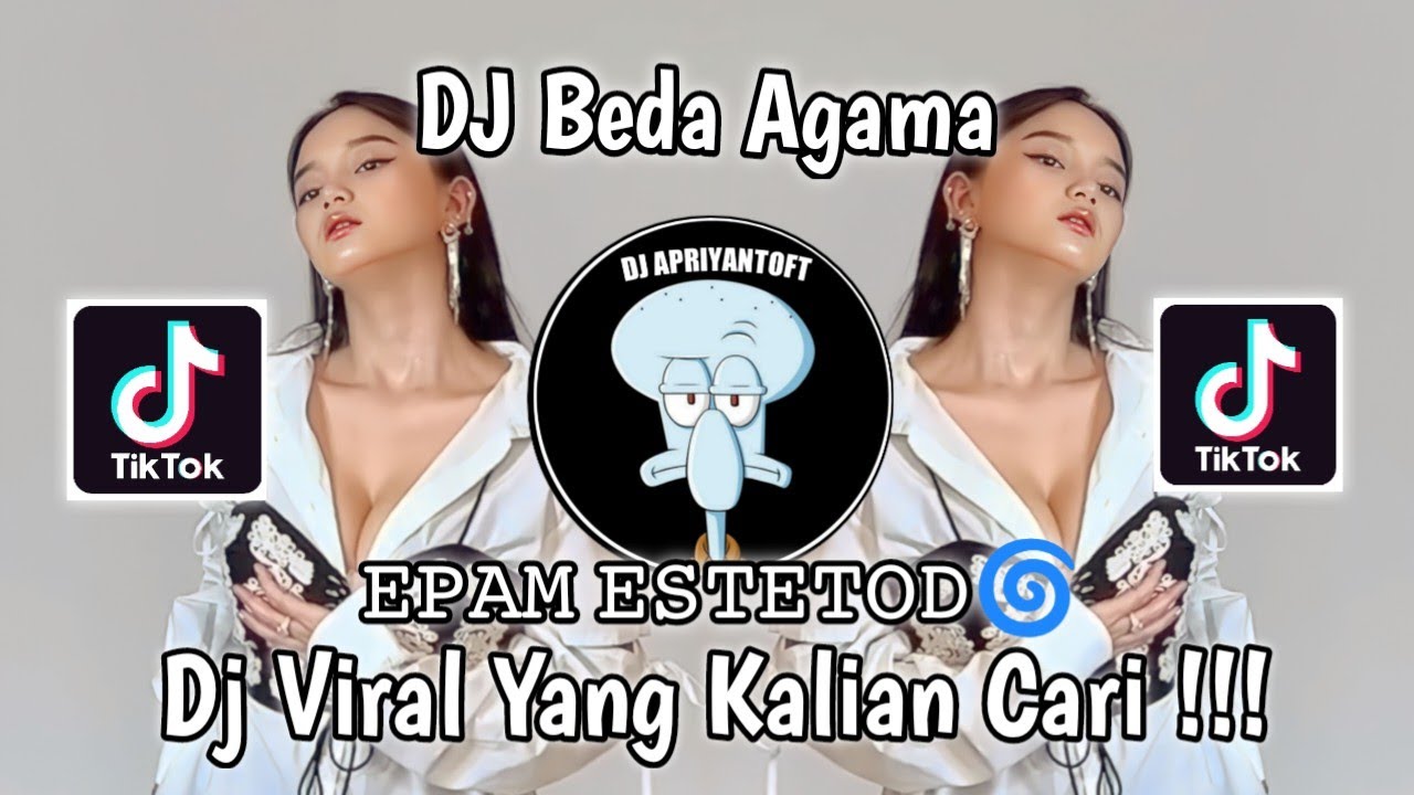 DJ BEDA AGAMA 𝙴𝙿𝙰𝙼 𝙴𝚂𝚃𝙴𝚃𝙾𝙳🌀 VIRAL TIK TOK TERBARU 2023 YANG KALIAN CARI