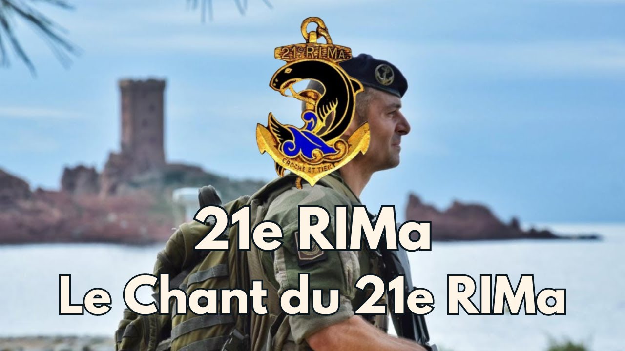 21e RIMa  - Le Chant du 21e RIMa - Chant Militaire💪 🇫🇷 (avec paroles)