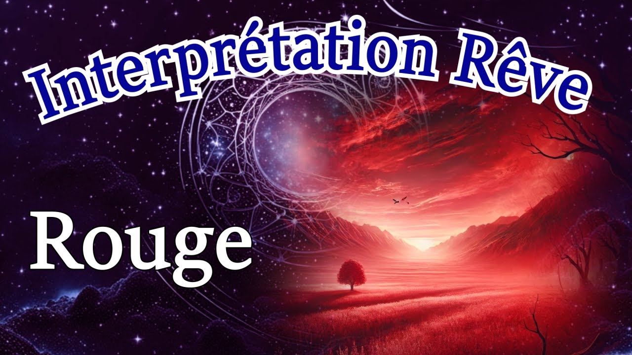 Interprétation de rêve de couleur rouge.