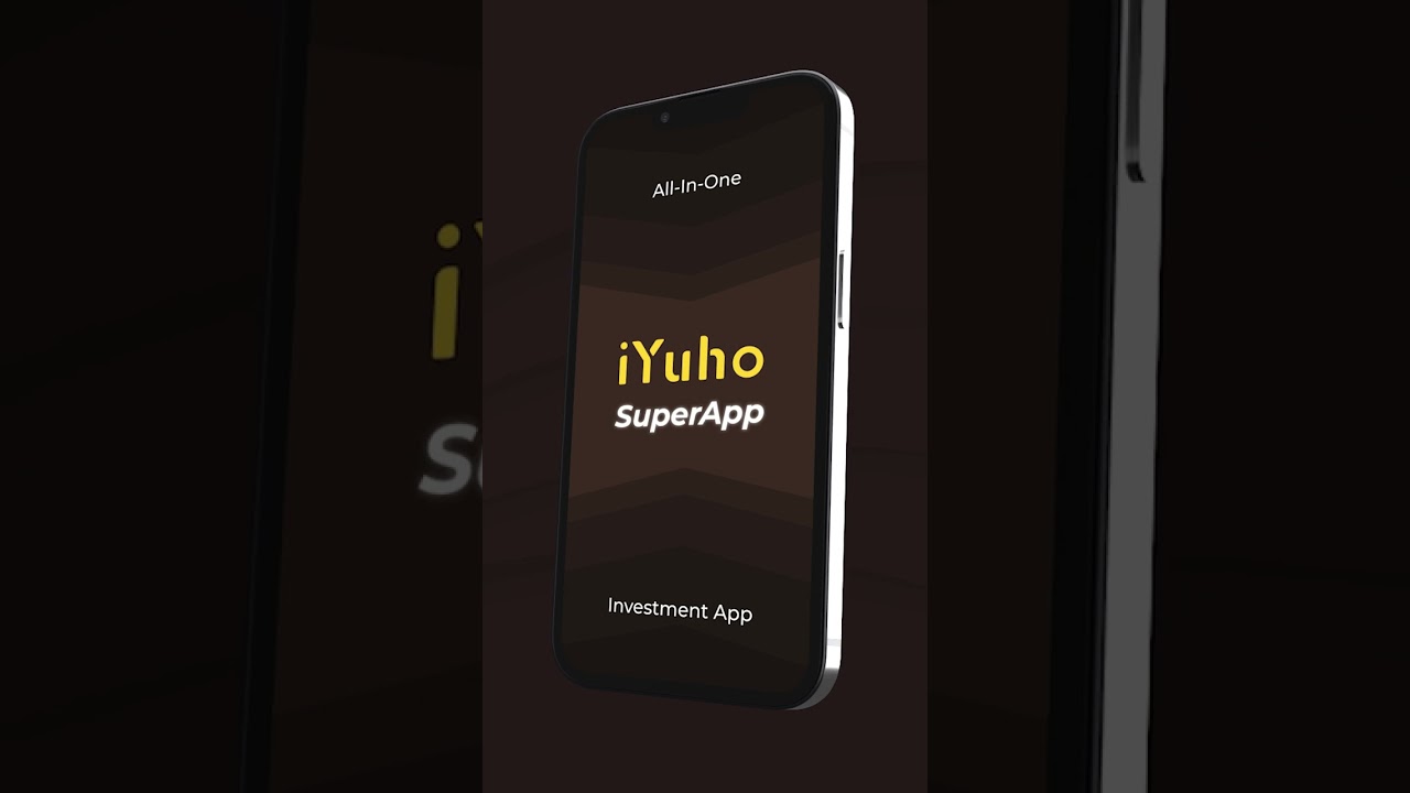 iYuho - SuperApp [A better financial future is just a click away with SuperApp]