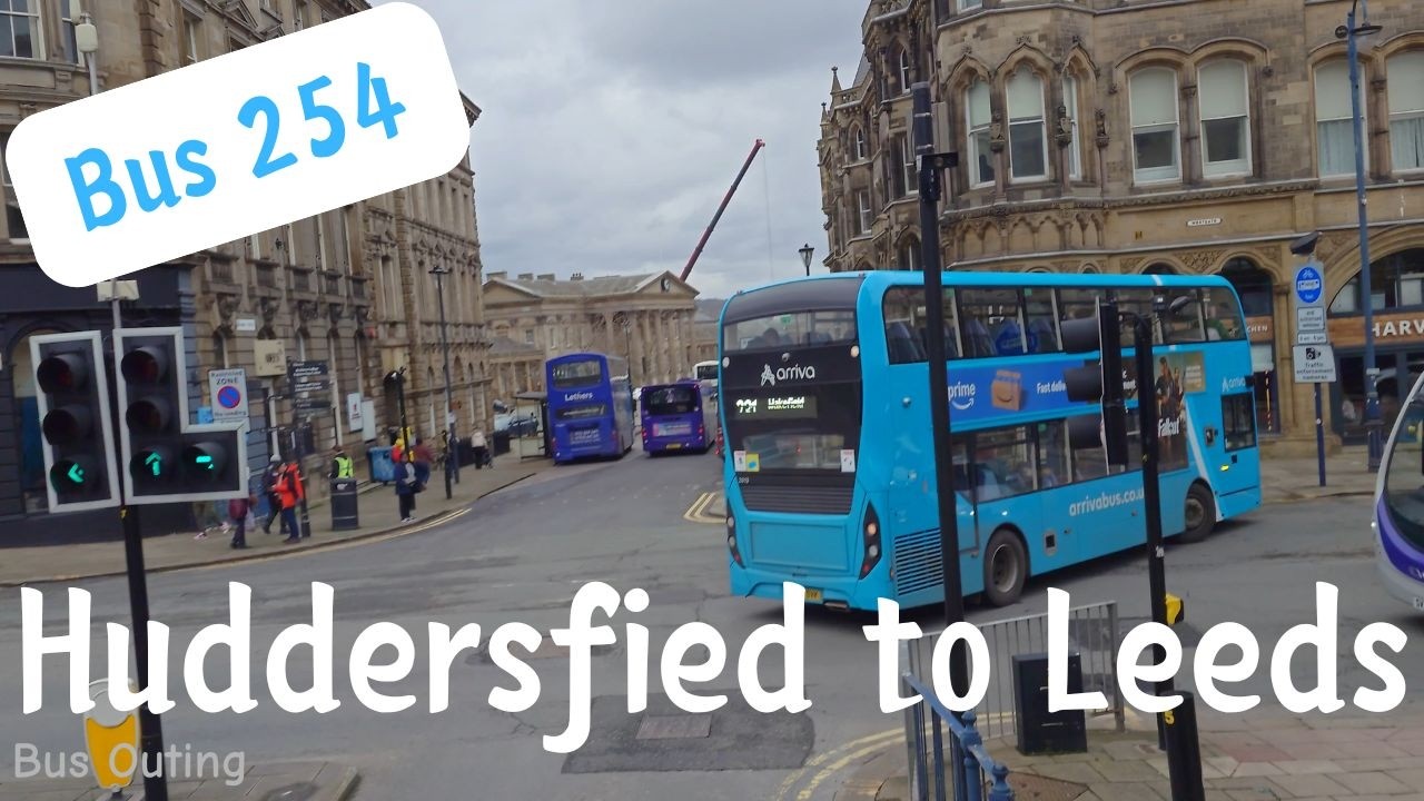 Viewer Request | Bus 254 Huddersfield Bus Station to Leeds Bus Station | February 2026