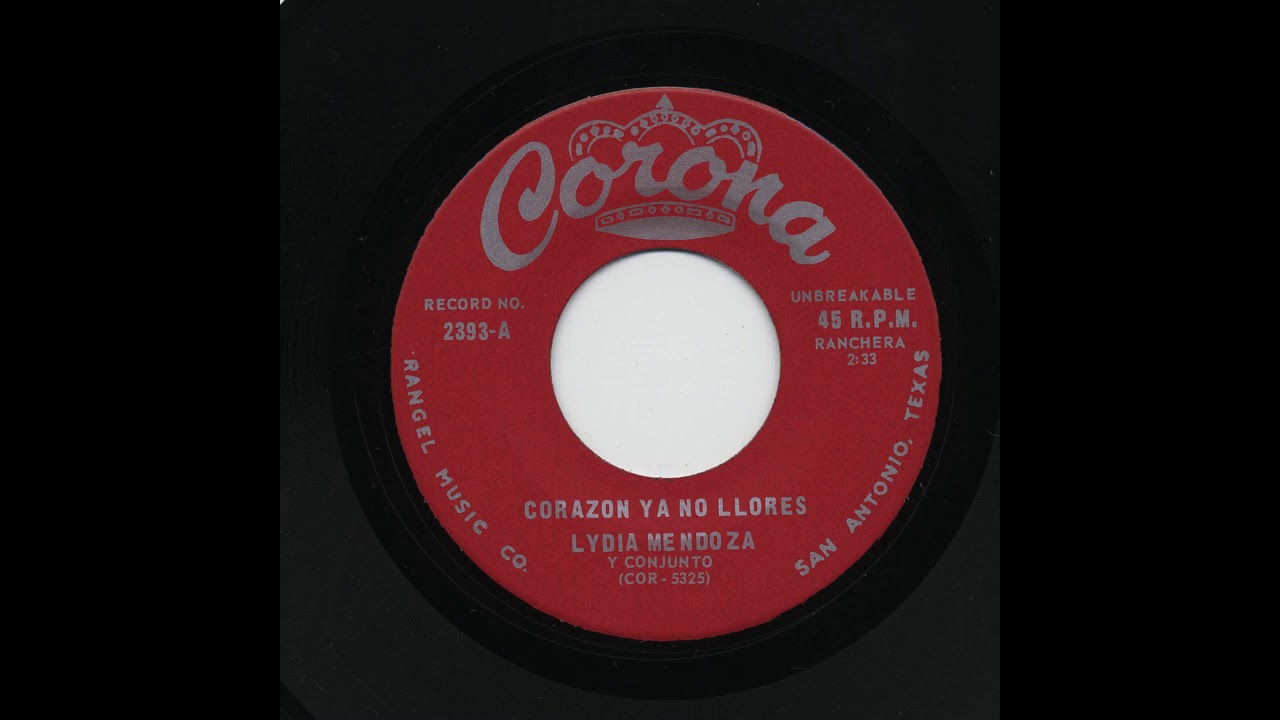Lydia Mendoza - Corazon Ya No Llores - Corona 2393-a