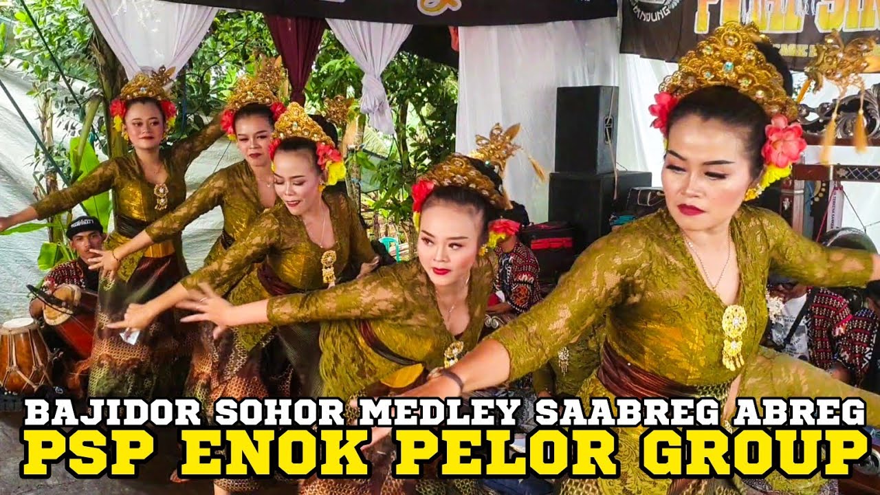 BAJIDORAN PSP ENOK PELOR GROUP BAJIDOR SOHOR MEDLEY SAABREG ABREG VIRAL TIKTOK