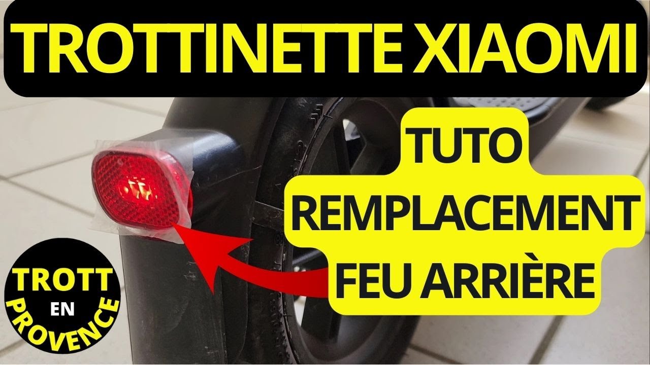 Tuto remplacement feu arrière trottinette XIaomi M365 Essential Pro 2 1S Mi scooter 3