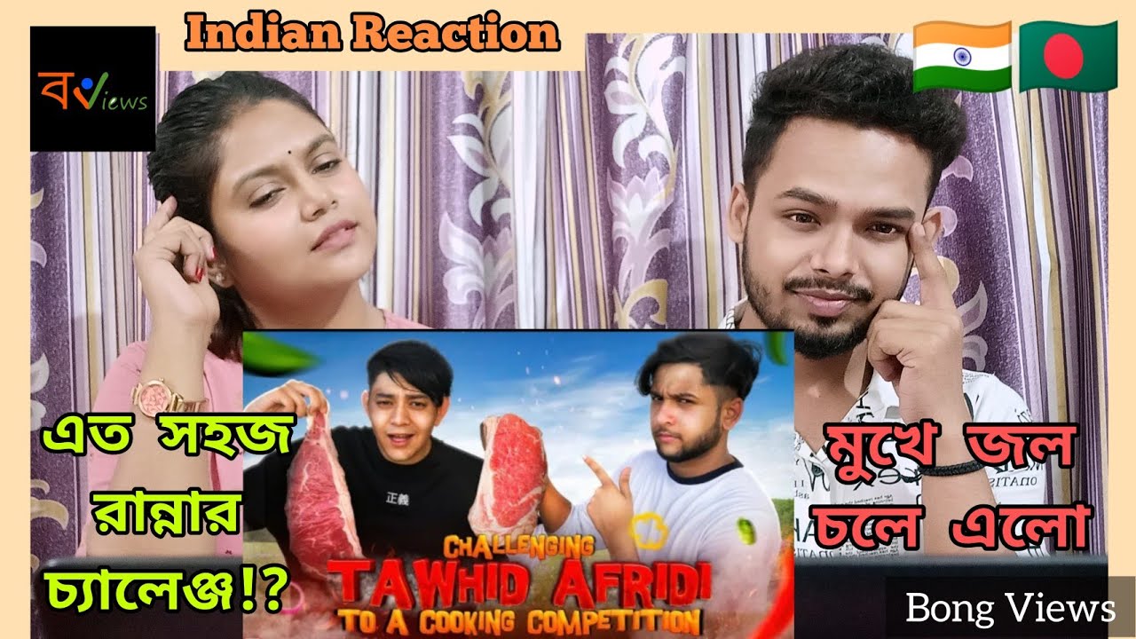 Indian Reaction On | @TAWHID AFRIDI vs @Rafsan TheChotoBhai  Cook Challenge