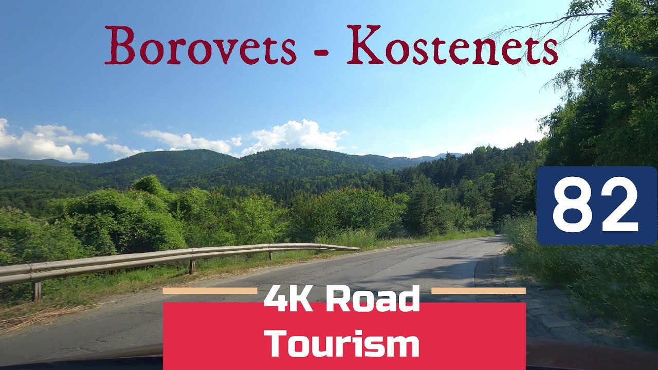 4K Scenic Drive Bulgaria: Borovets - Kostenets - descending from Rila Mountains to The Maritsa River