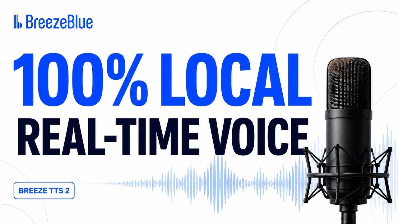 BreezeTTS2 - 100% Local Real-Time Voice