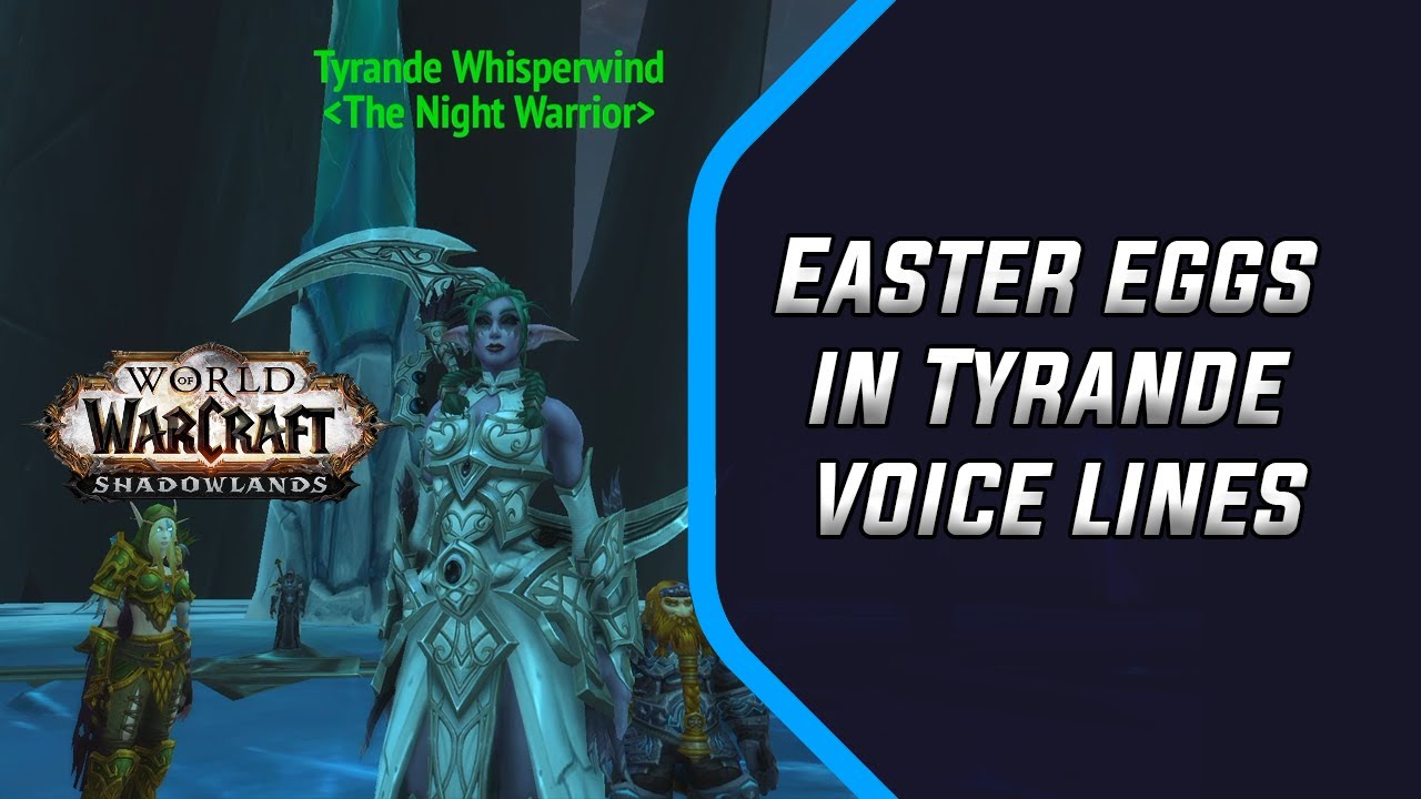 Easter eggs in Tyrande voice lines ✪ Shadowlands ✪