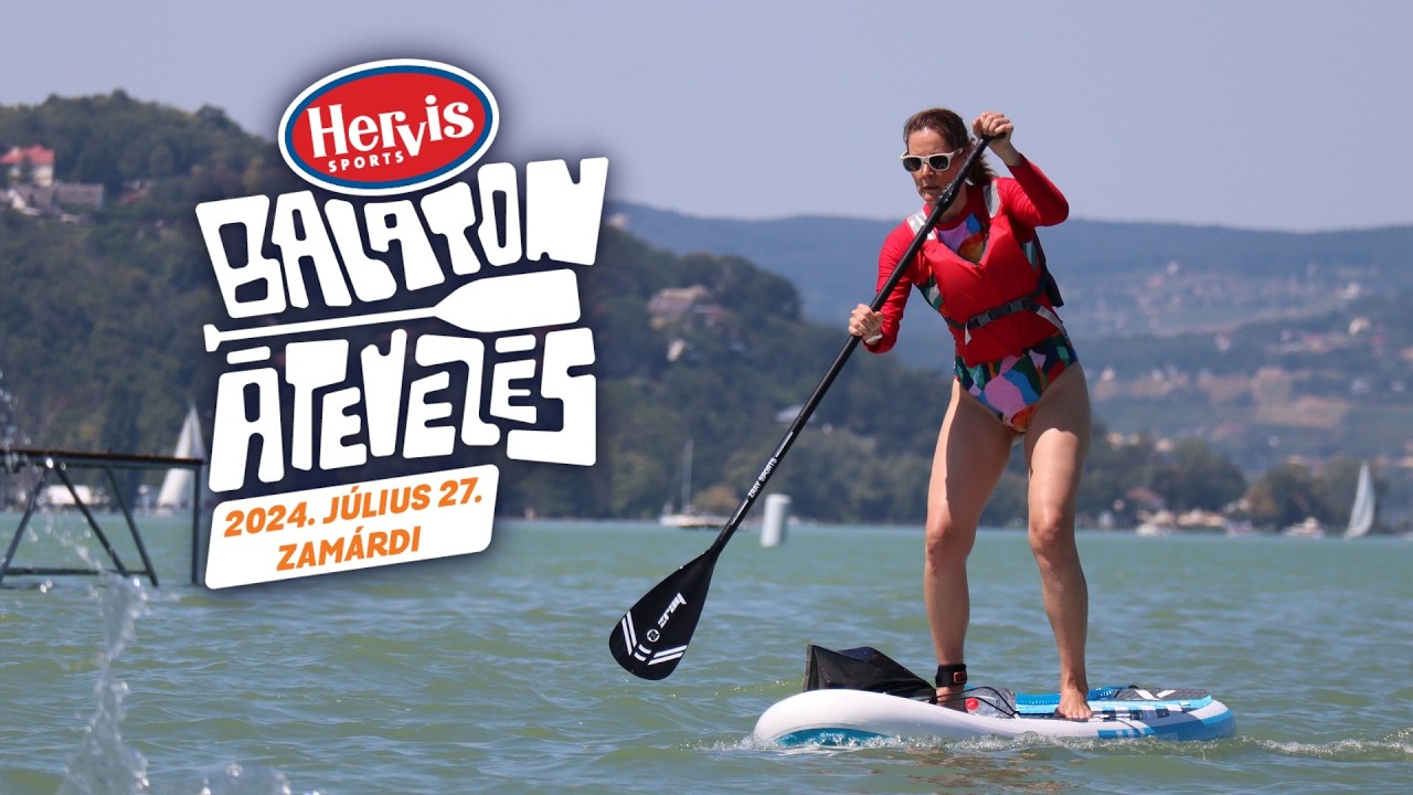Áteveztük a Balatont! - Balaton-átevezés 2024