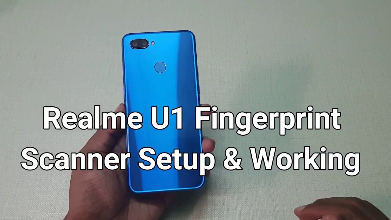 Realme U1 Fingerprint Scanner Setup & Working