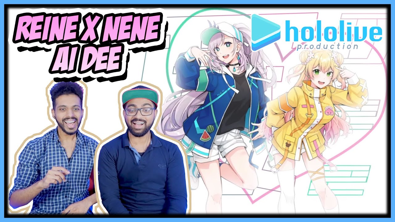 HOLOLIVE - REINE X NENE AI DEE (愛Dee) REACTION! PAVOLIA REINE X MOMOSUZU NENE COVER