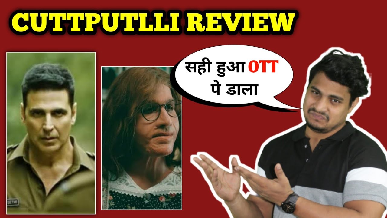 Cuttputlli Movie Review || Cuttputlli Movie Vs Ratsasan || Cuttputlli Movie Honest Review || Akshay
