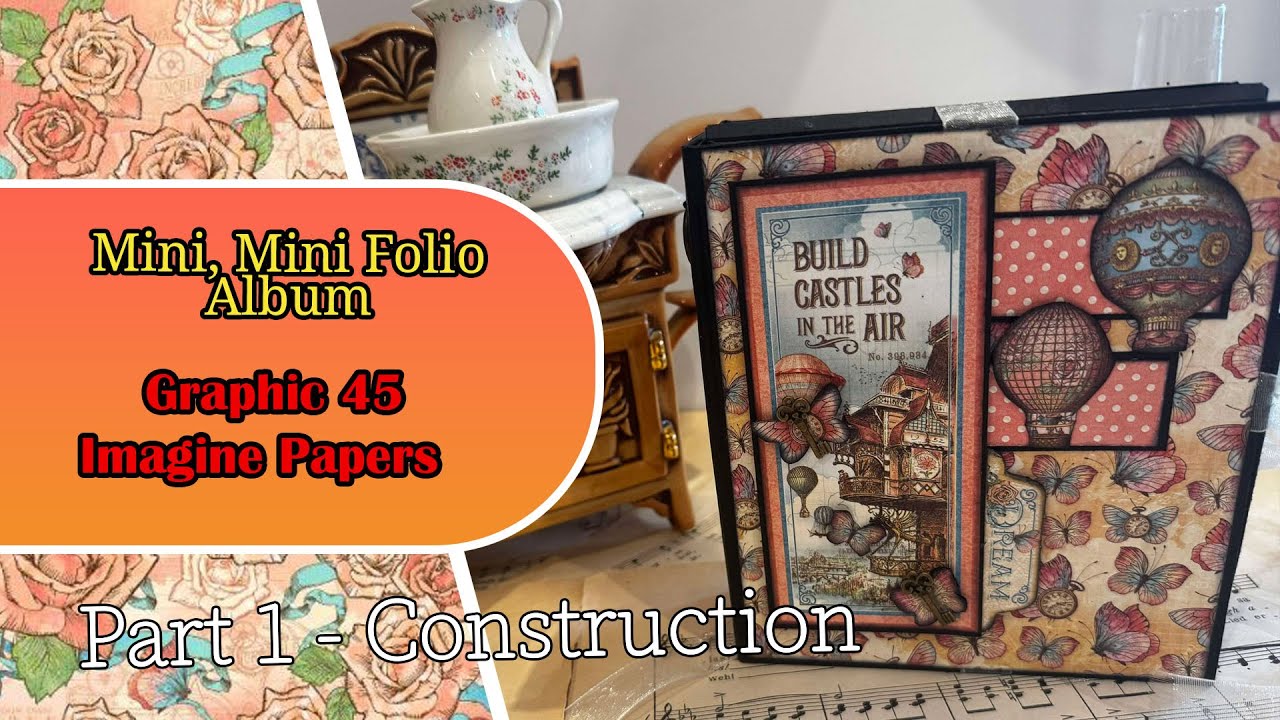 MINI, MINI FOLIO PART 1 - PREP and Construction