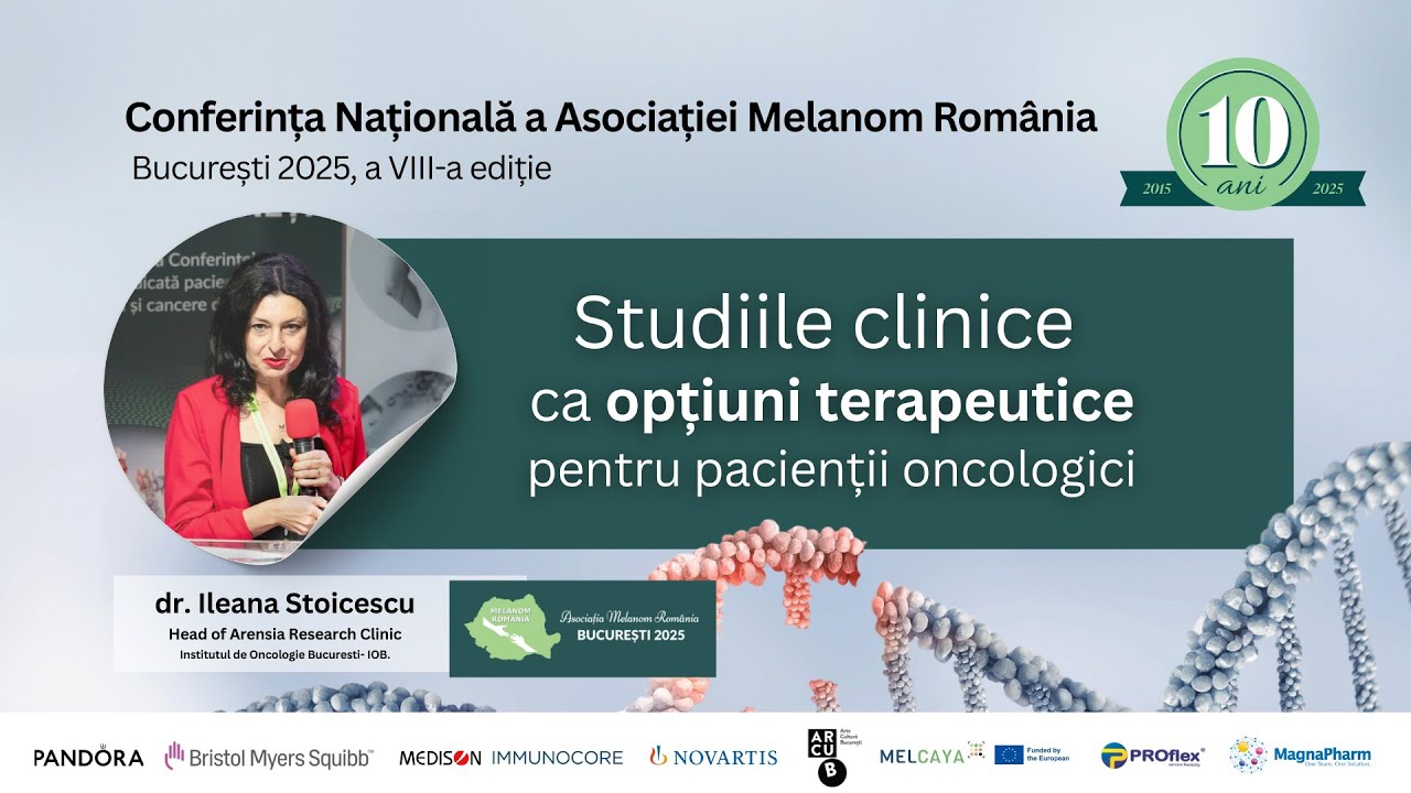 Studiile clinice ca opțiuni terapeutice pentru pacienții oncologici: Dr. Ileana Stoicescu