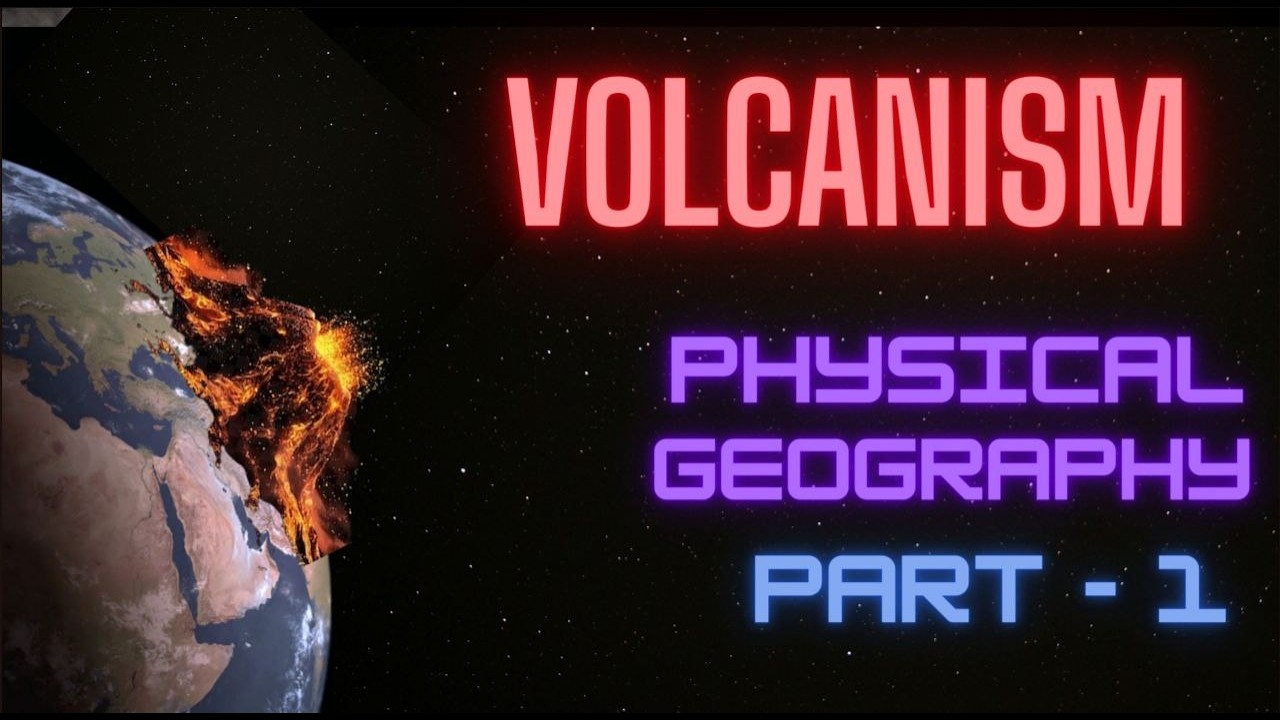 COMPLETE VOLCANISM  FOR UPSC| CAPF|NDA|CDS