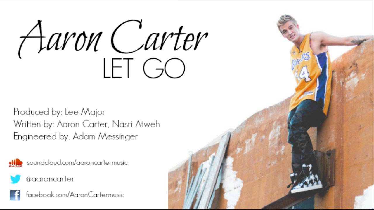 Aaron Carter - Let Go [Audio]