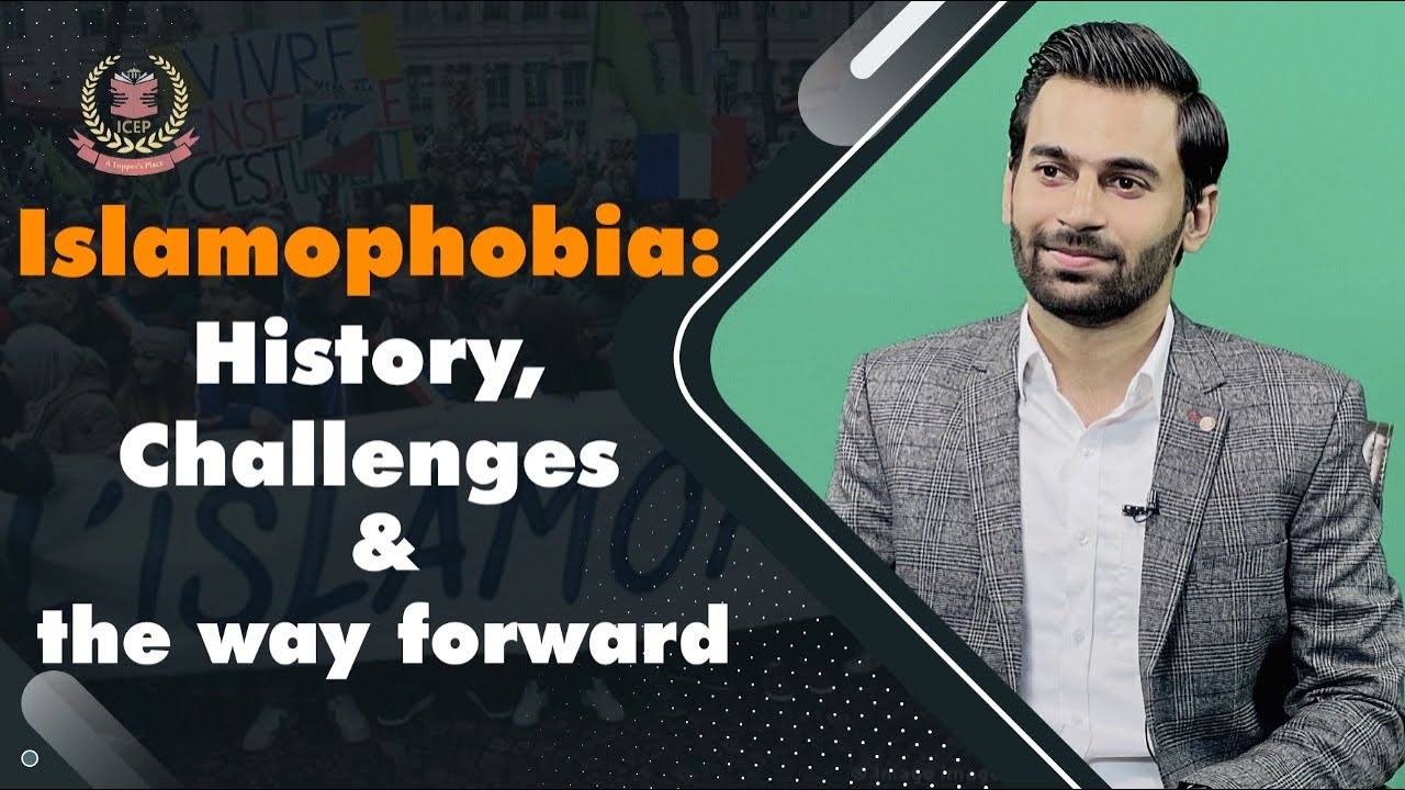 Islamophobia| History, challenges, and the way forward.