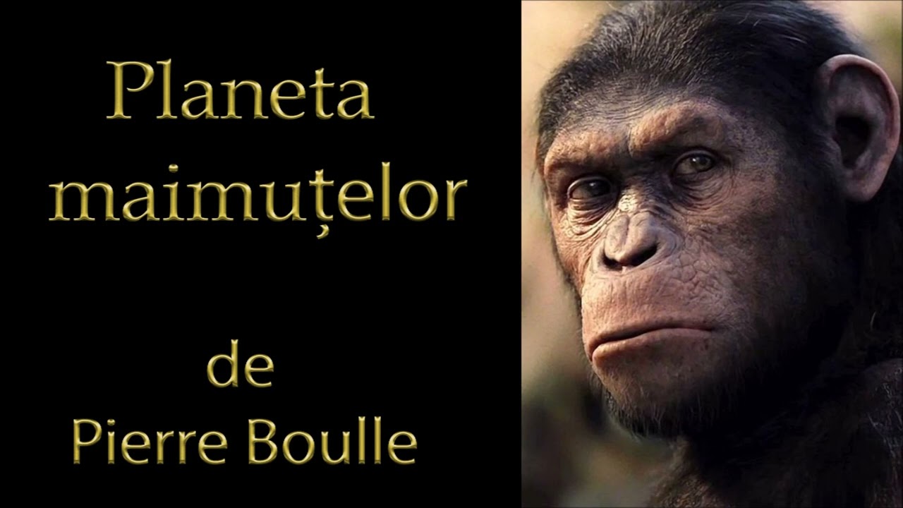 Planeta maimuțelor - Pierre Boulle