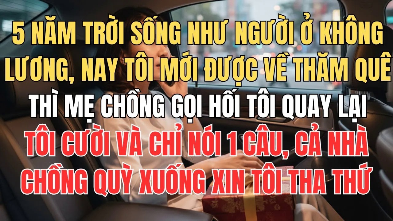 Vừa Về Nhà Thăm Mẹ Sau Nhiều Năm, Mẹ Chồng Đã Gọi Hối Tôi Quay Lại Tôi Chỉ Nhẹ Nhàng Nói 1 Câu