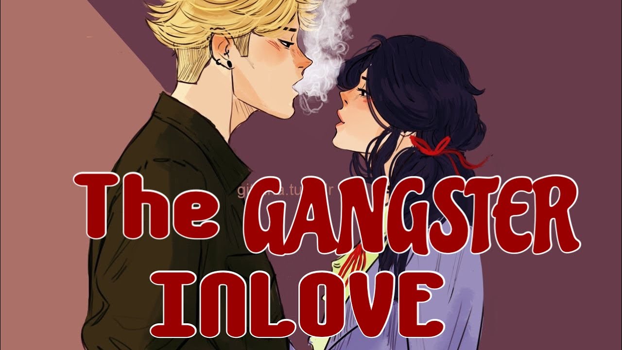 The Gangster Inlove//Part 1