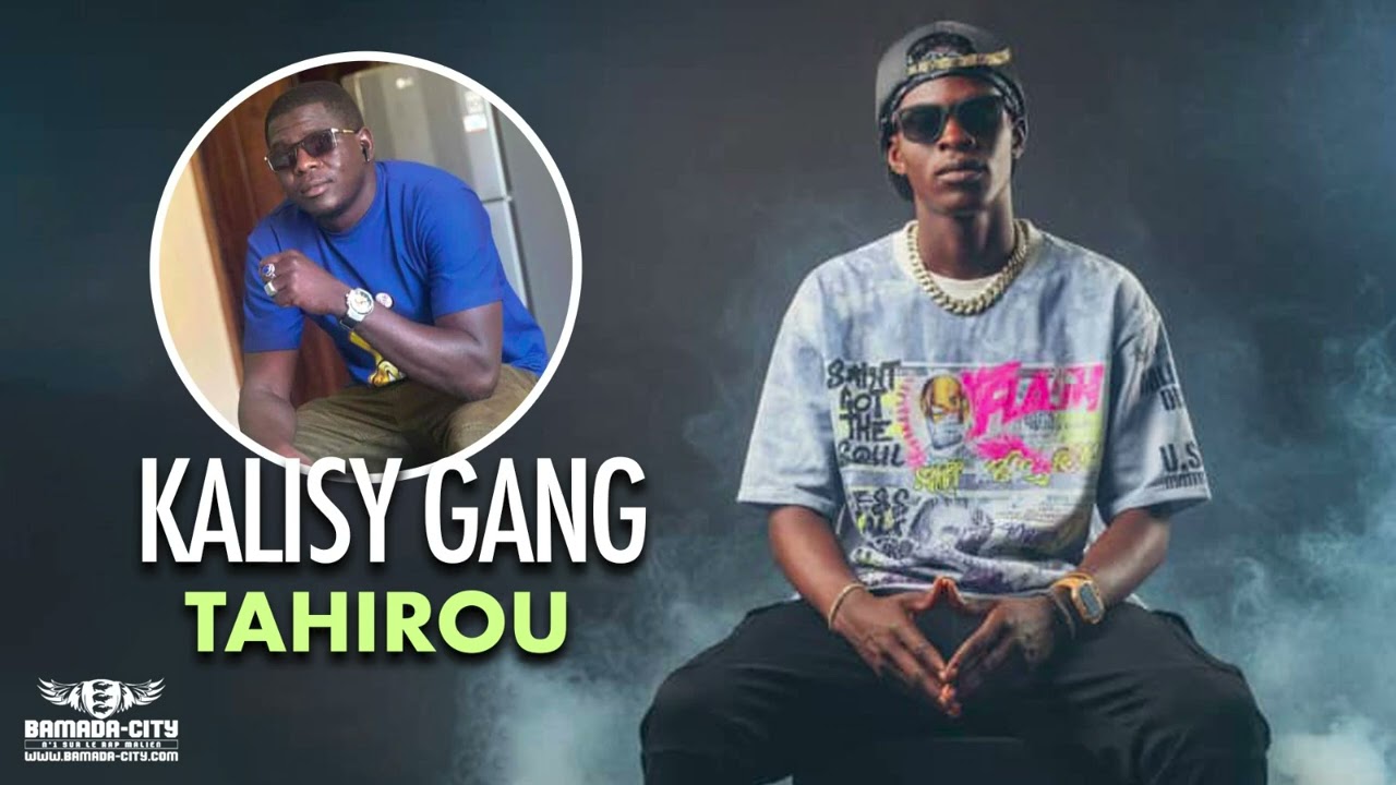 KALISY GANG - TAHIROU