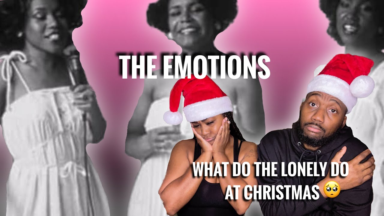 Our Reaction To | The Emotions “What Do The Lonely Do At Christmas🥺 | Reaction