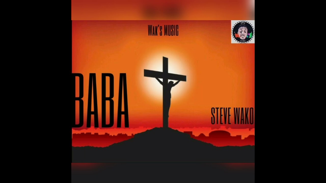 Steve wako…BaBa #Baba #gospel