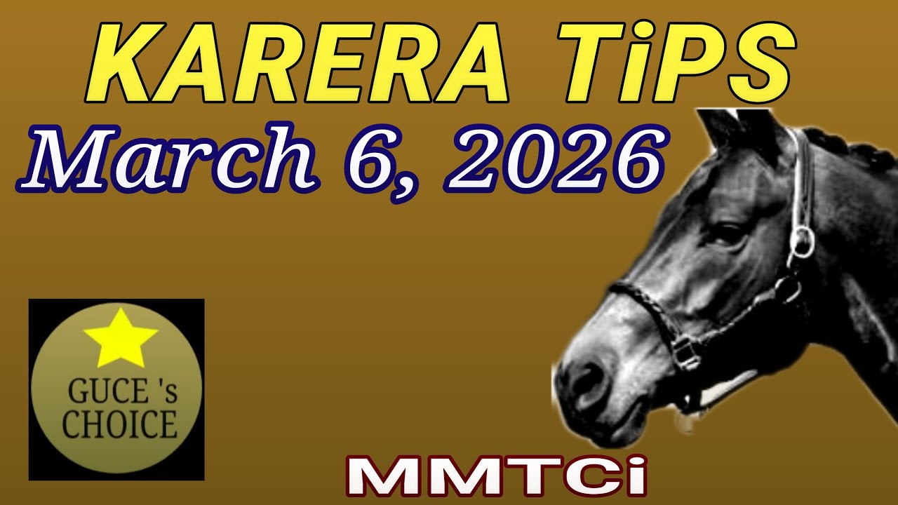 MMTCI KARERA TIPS & ANALYSIS by @guceschoice MARCH 6, 2026 races STARTS 5 : 30 PM