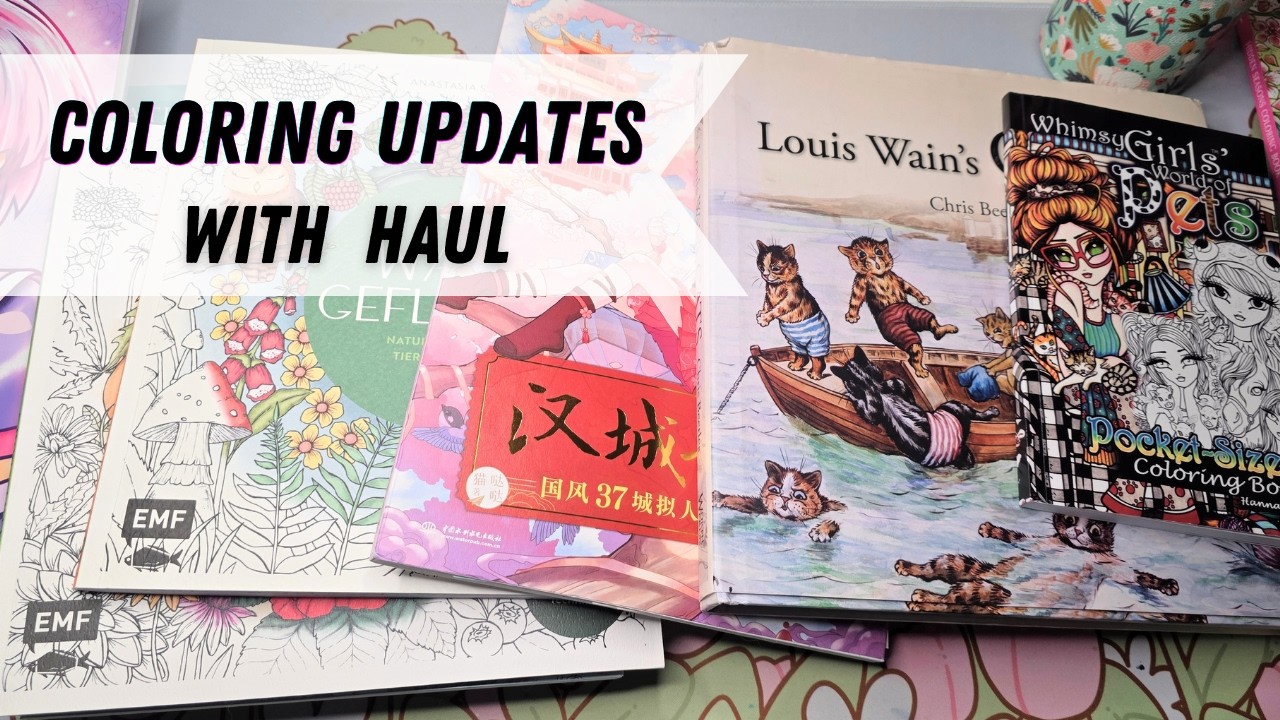 🌸March Coloring Updates & Haul | Ep 25