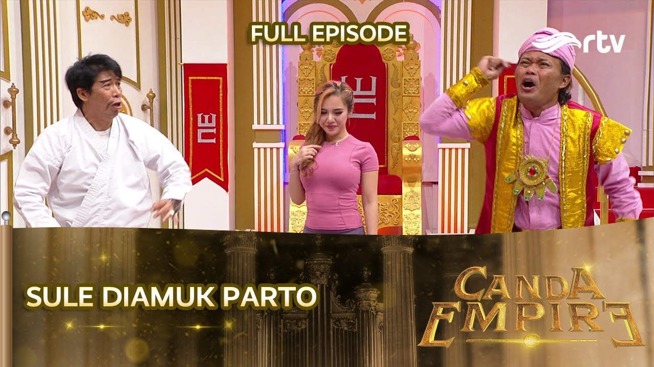 HARTA, TAHTA, DAN BELLA.. PARTO VS SULE | CANDA EMPIRE RTV