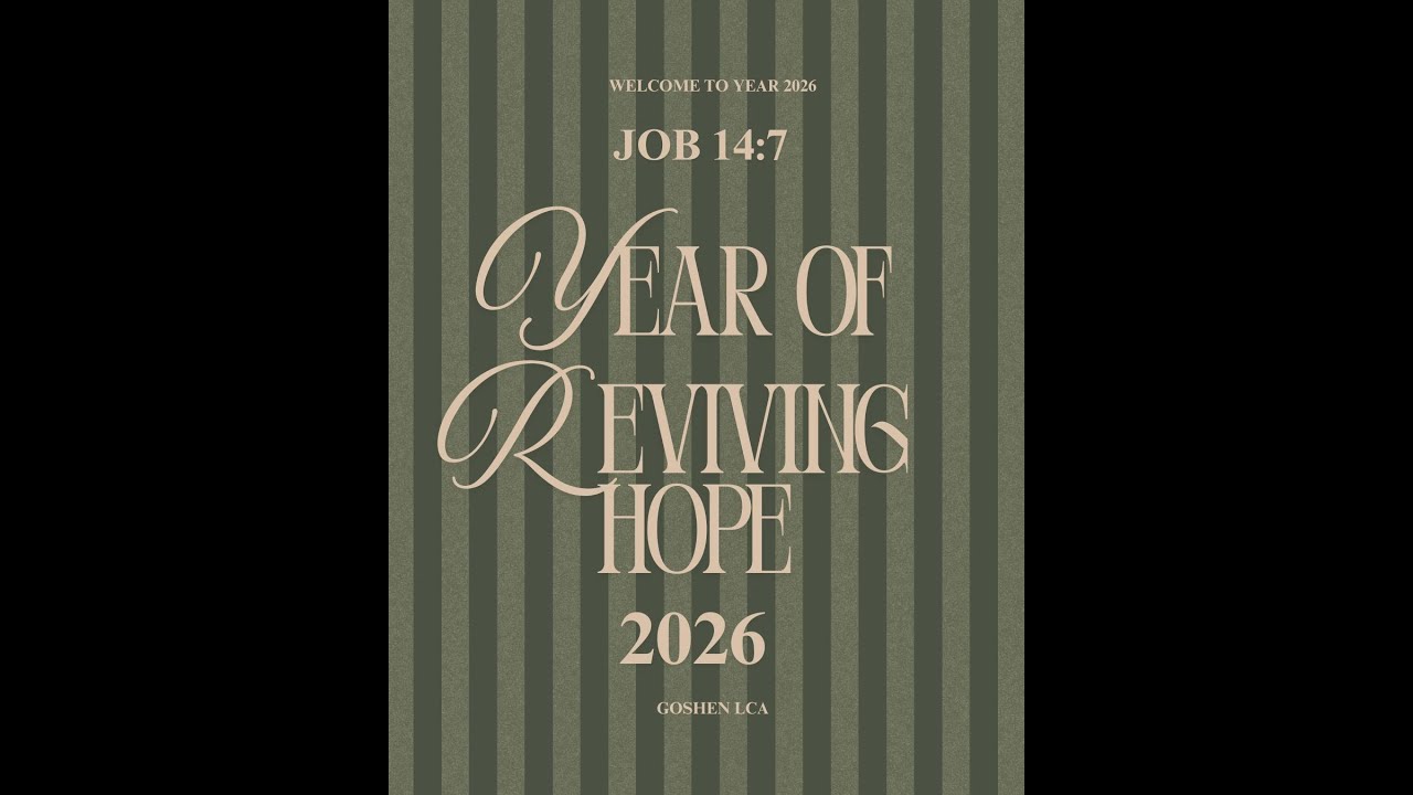 FGCK GOSHEN THE YEAR OF REVIVING HOPE