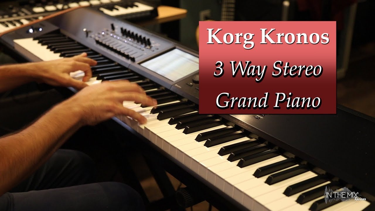Korg Kronos  - 3 Way Stereo Grand Piano (Factory Program)