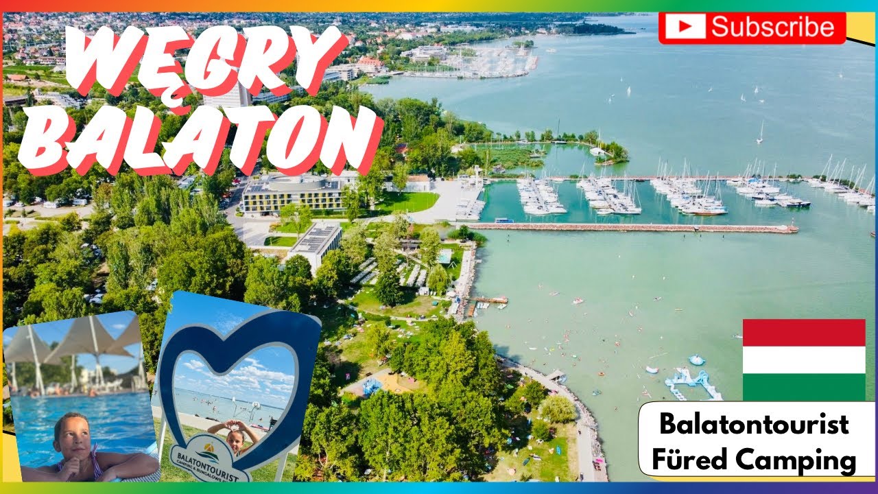 WĘGRY 2025 - #3 CAMPING BALATONTURIST FURED. Ostatnie wolne parcele