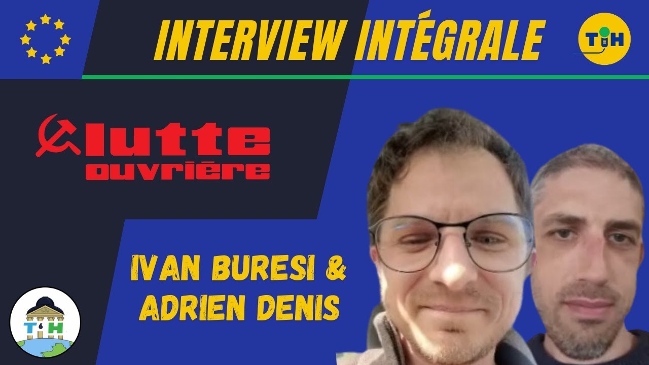 Ivan Buresi & Adrien Denis, Lutte Ouvrière | Terra'Hoche Interview 2024 [Version Intégrale]