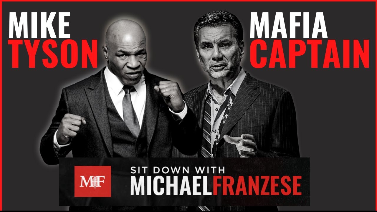 Mike Tyson and Former Mafia Captain | Sit Down with Michael Franzese