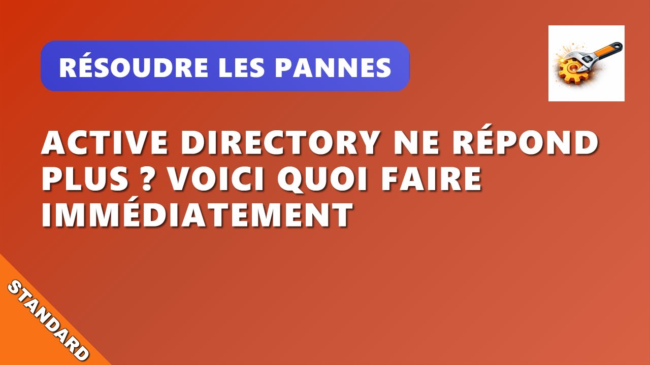 A03EP8 : Active Directory ne répond plus ? Voici quoi faire immédiatement