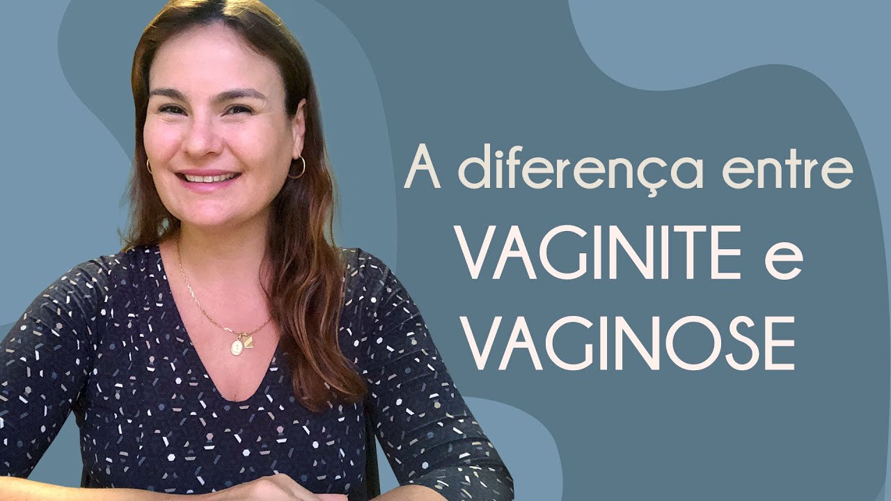 A diferença entre VAGINITE e VAGINOSE