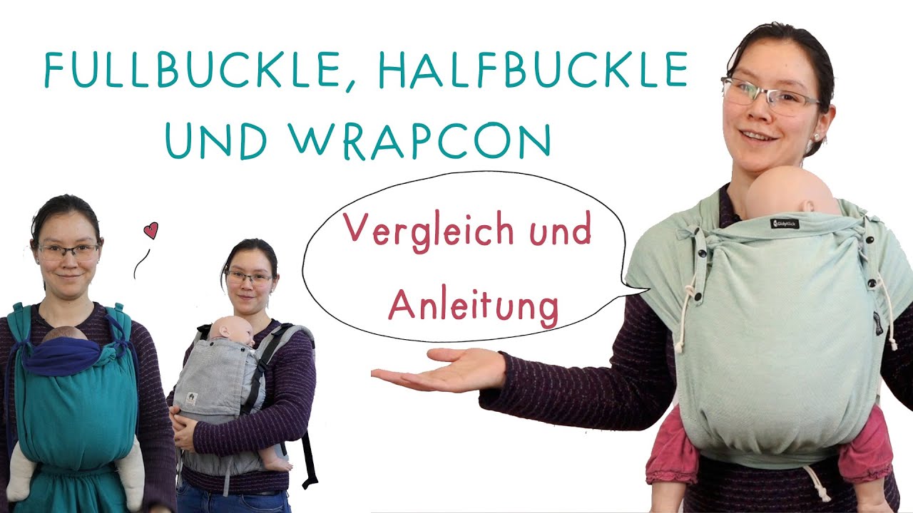 Tragehilfen im Vergleich  - Fullbuckle, Halfbuckle und Wrapcon