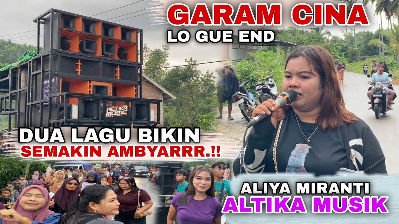 ASYIK.! DUA LAGU BIKIN JADI AMBYAR GARAM CINA-LO GUE END ALTIKA MUSIK LIVE LENDANG BAO