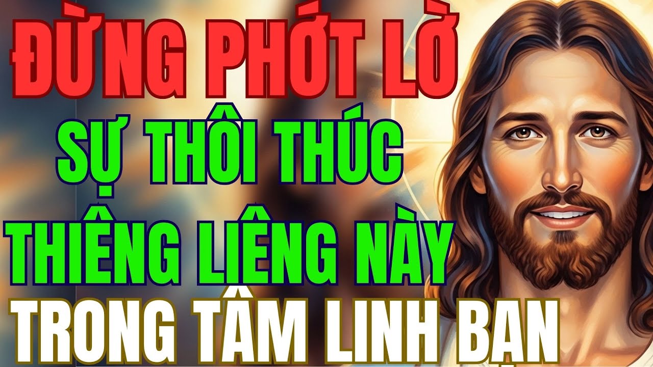 ✝️CHÚA PHÁN: ĐỪNG PHỚT LỜ SỰ THÔI THÚC THIÊNG LIÊNG NÀY TRONG TÂM LINH BẠN | CHÚA DẪN LỖI BẠN