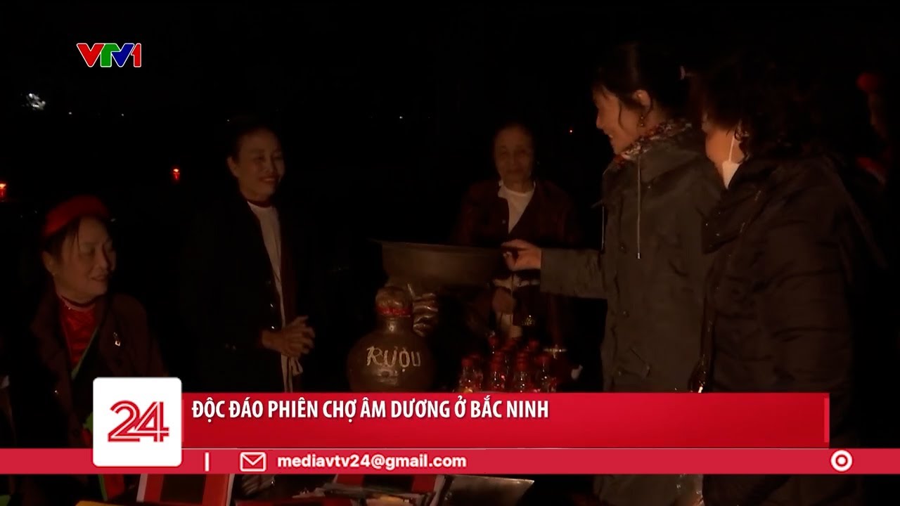 Độc đáo phiên chợ âm dương ở Bắc Ninh | VTV24