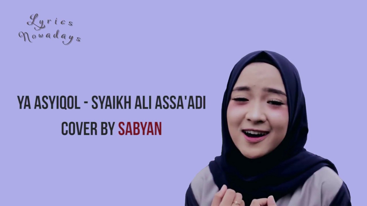 Lyrics Ya Asyiqol - Sabyan (English & Indonesia Translation)