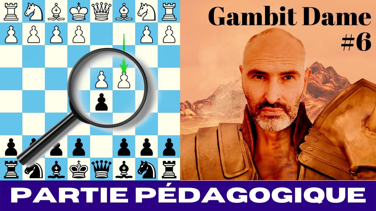 Gambit Dame (6) : Partie d'échecs pédagogique