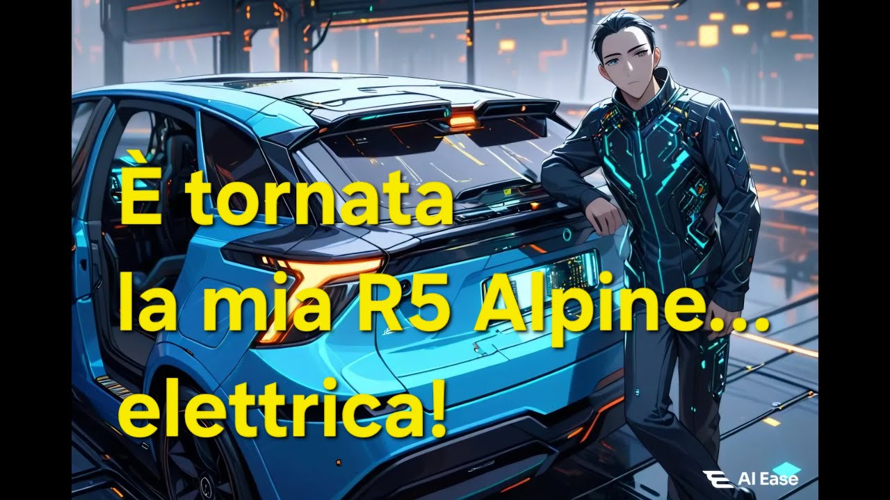 La mia R5 Alpine... Elettrica!