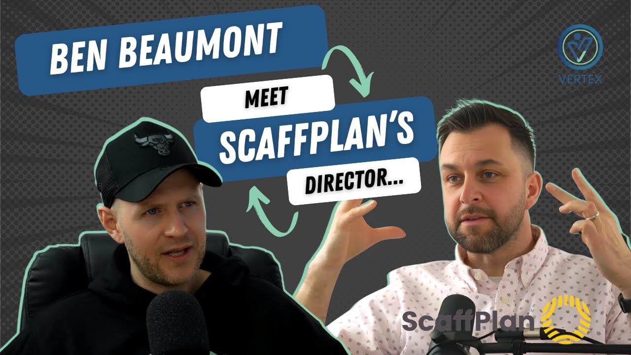 Ben Beaumont | Insights into Scaffolding Design, Innovation, Management & Culture