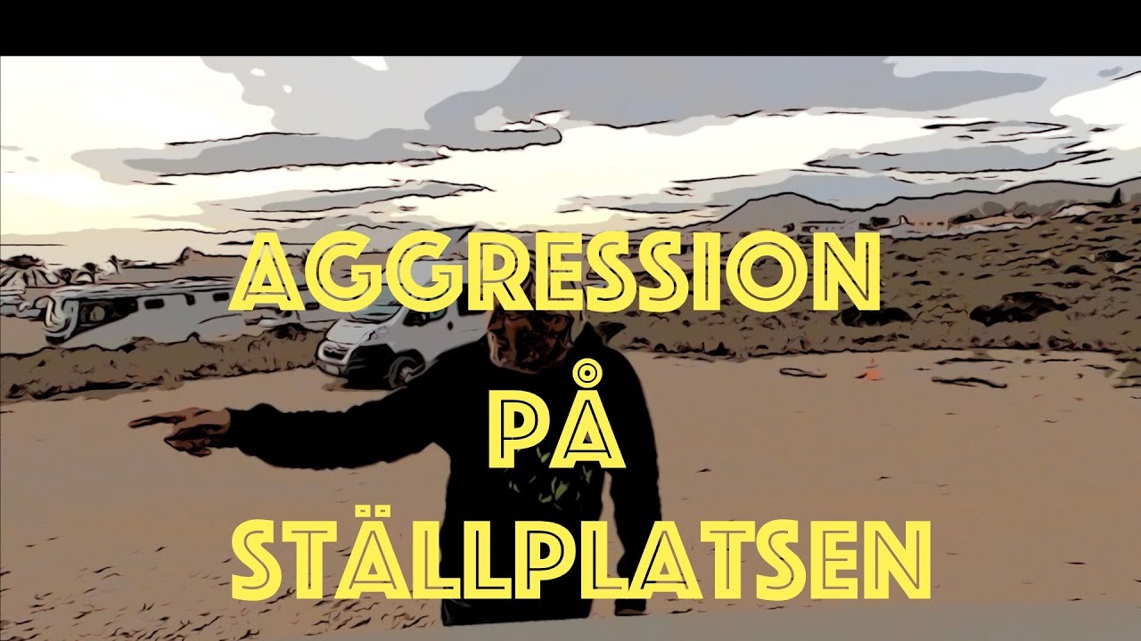 Aggression på ställplatsen