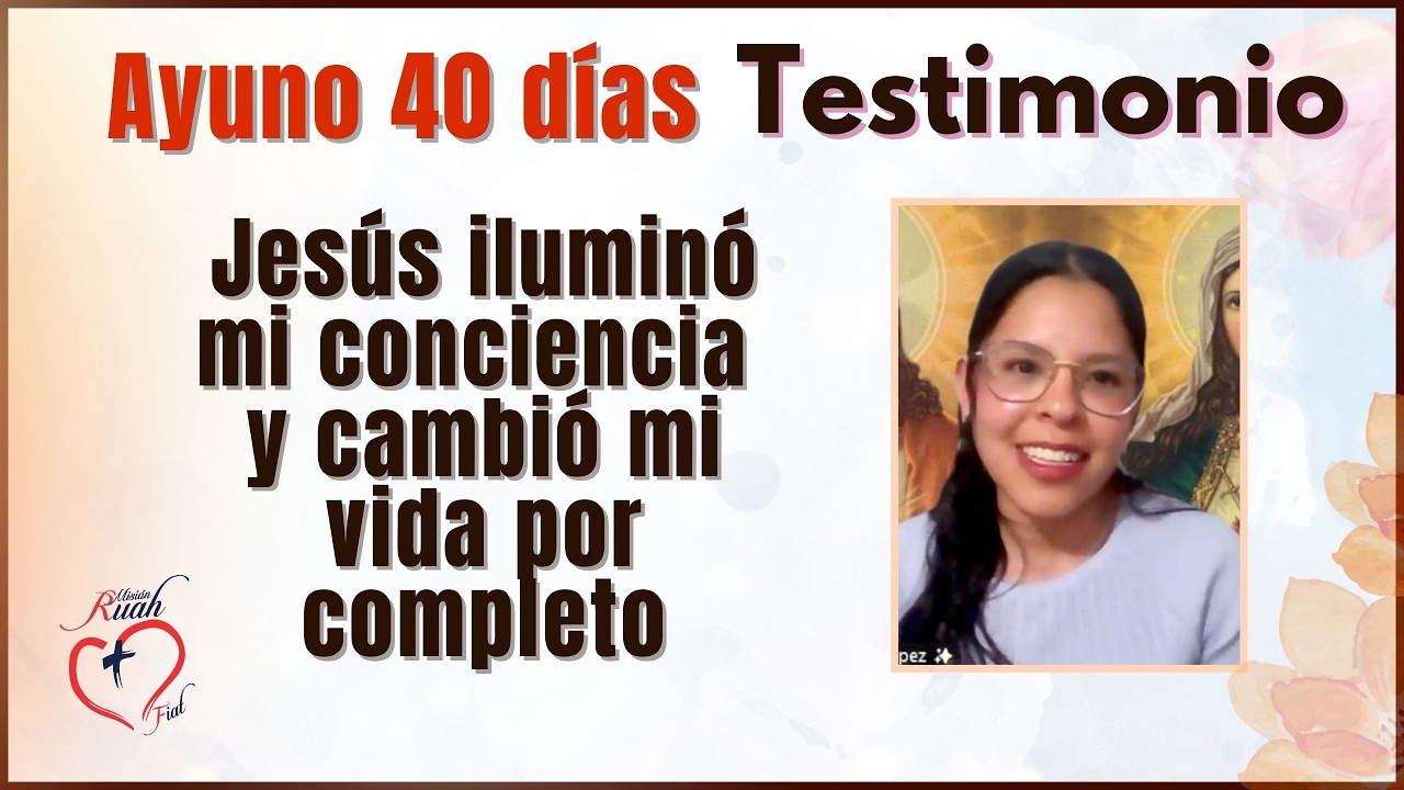 Jesús iluminó mi conciencia y cambió mi vida por completo #misionruah #jesusayunaenmi