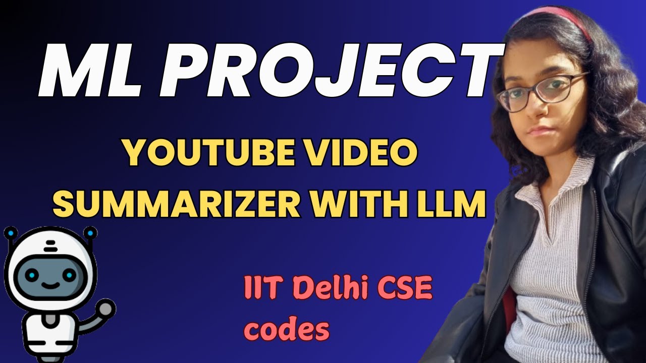 Build a YouTube Video Summarizer with LLMs with an IITian | ML/AI Project