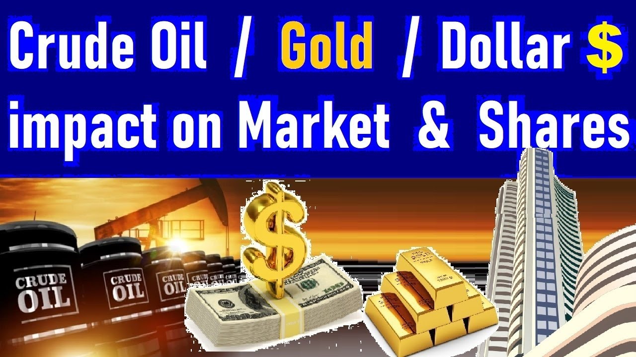 How Dollar $ , Gold , Crude Oil Affect Shares & Stock Market & Economy ⚫ Stock Market Classes | SMC